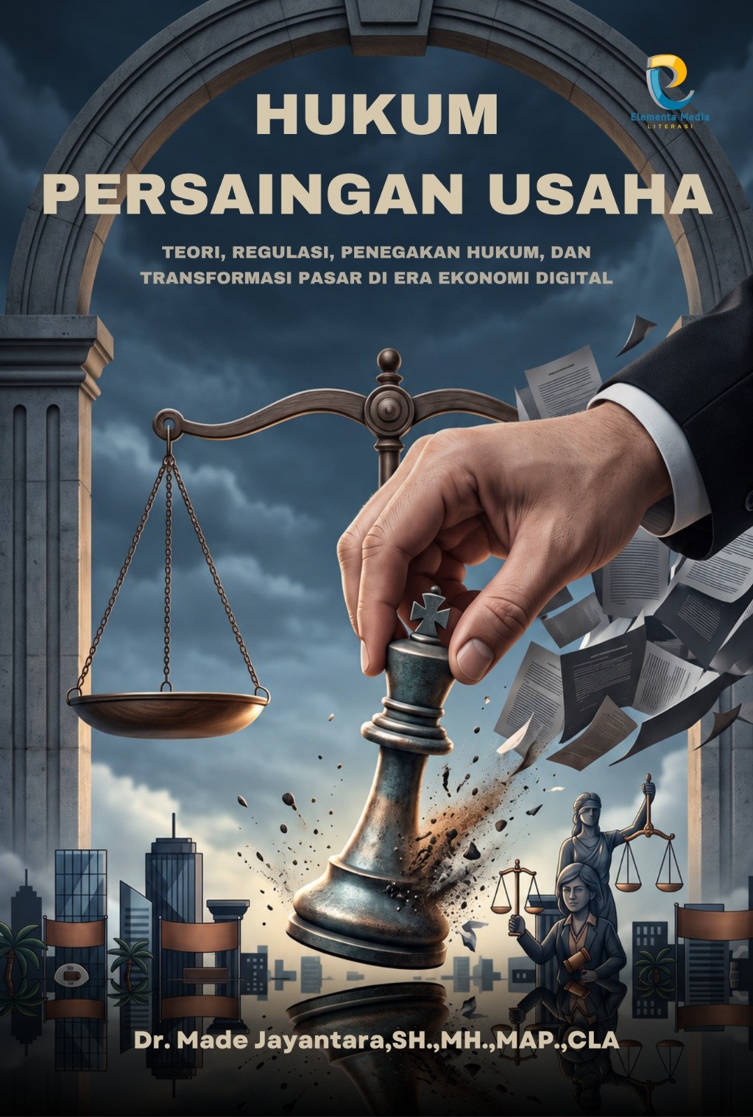 Hukum Persaingan Usaha: Teori, Regulasi, Penegakan Hukum, dan Transformasi Pasar di Era Ekonomi Digital